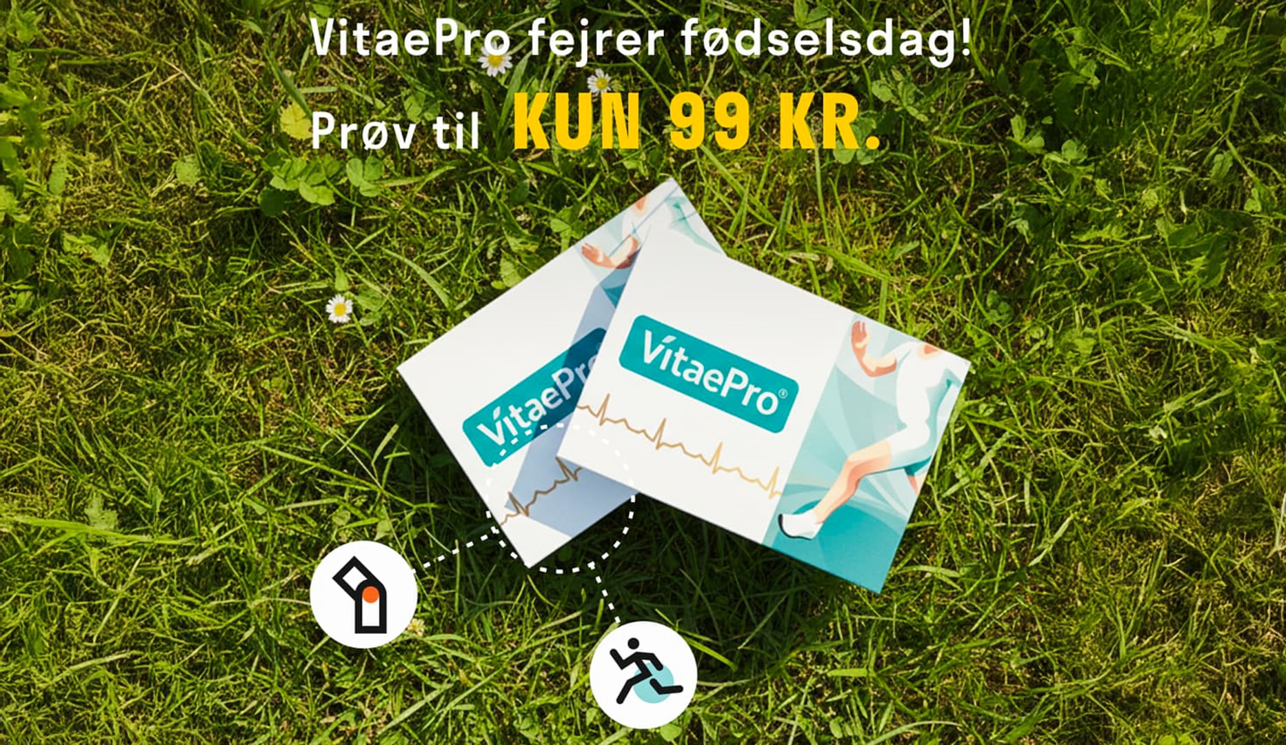 FØDSELSDAGSTILBUD: VitaePro til 99,-