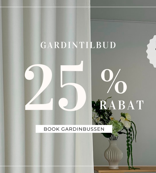 Spar 25 + 5% hos Gardin Lis